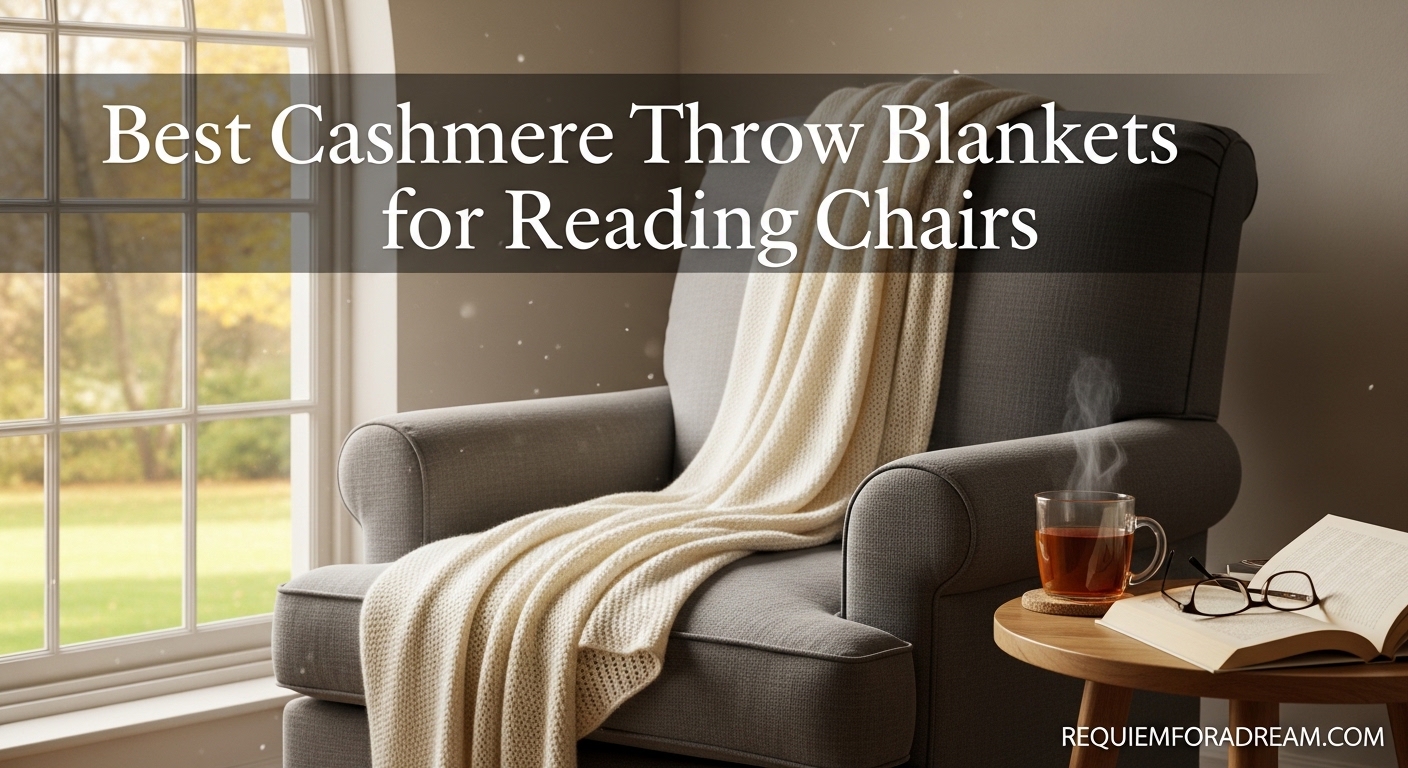 Best Cashmere Throw Blankets for Reading Chairs