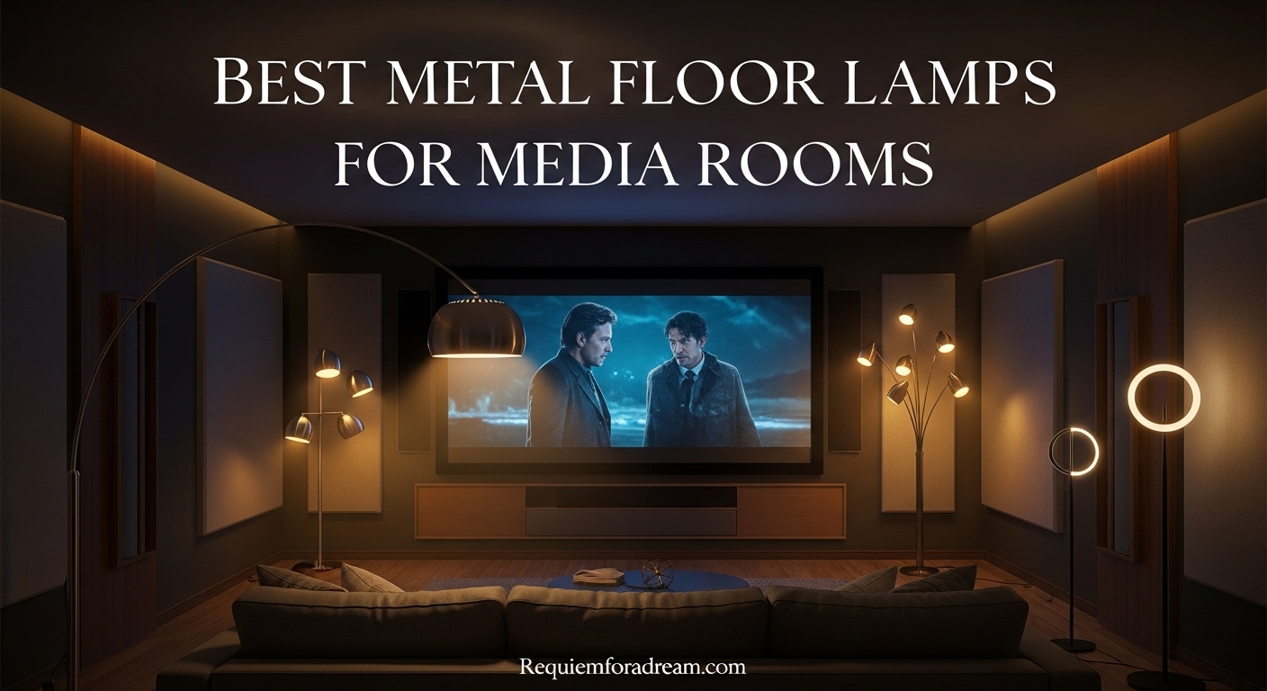 Best Metal Floor Lamps for Media Rooms