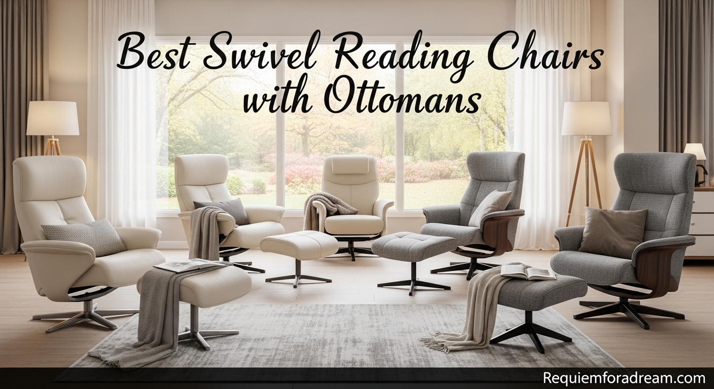 Best Swivel Reading Chairs with Ottomans