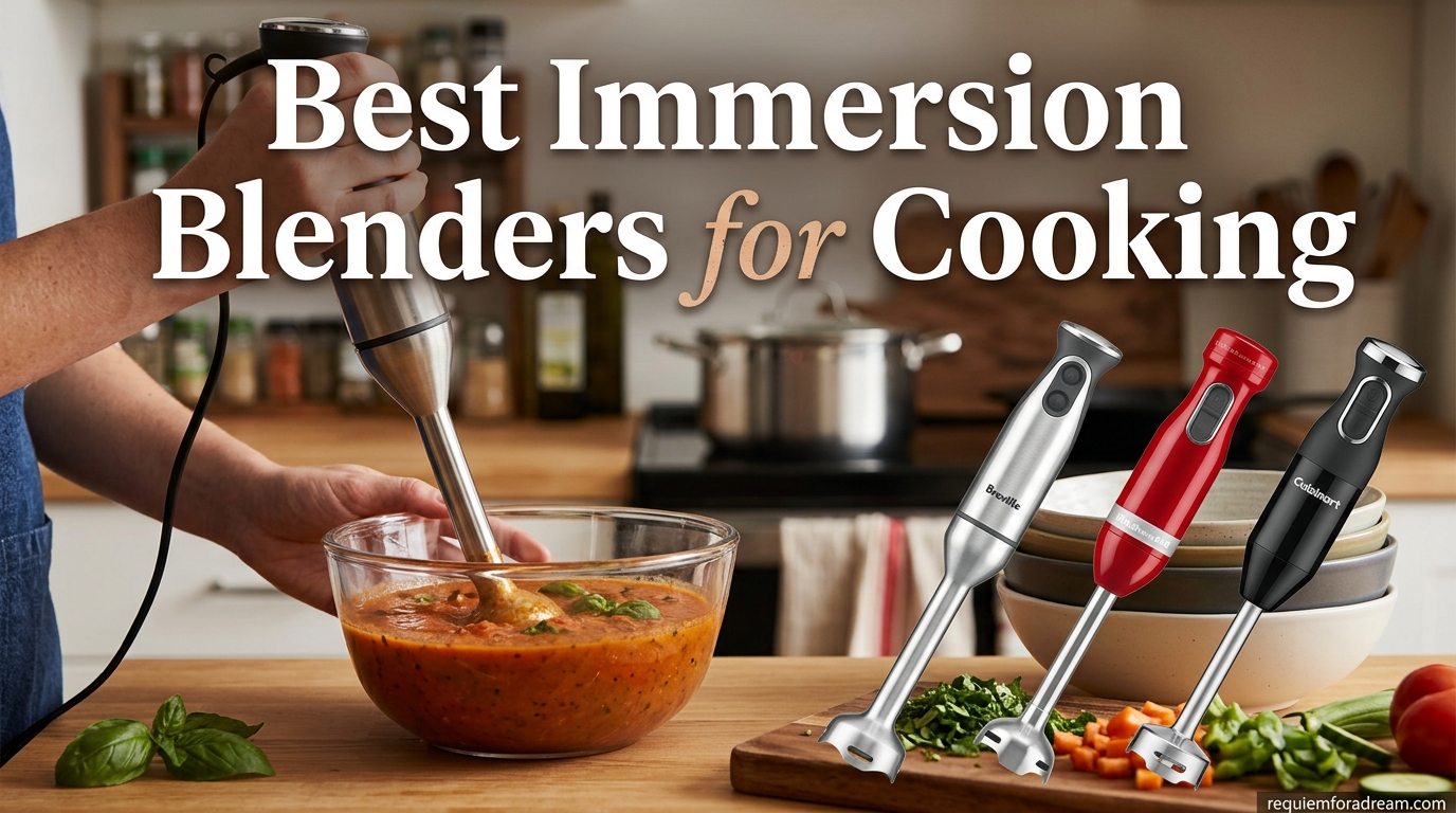 Best Immersion Blenders for Cooking