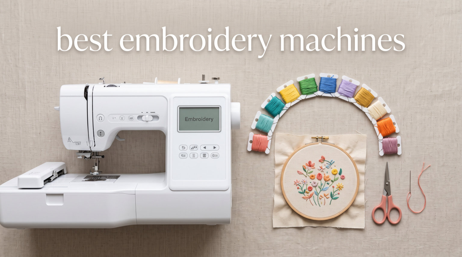 best embroidery machines