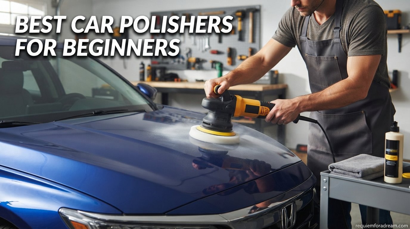 best car polishers for beginners