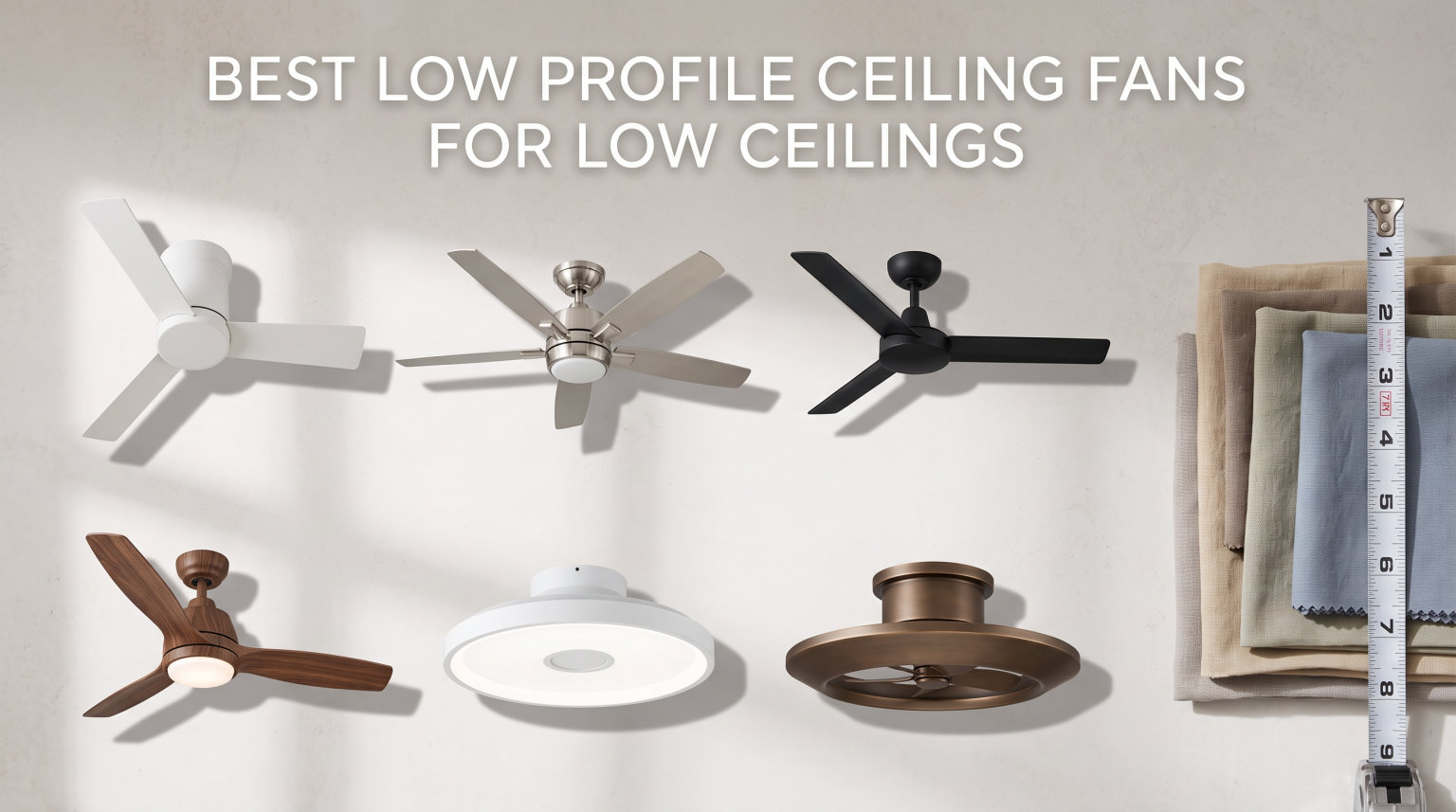 best low profile ceiling fans for low ceilings