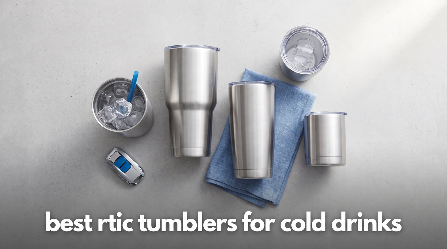 best rtic tumblers for cold drinks