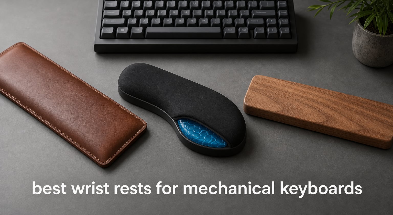 best wrist rests for mechanical keyboards