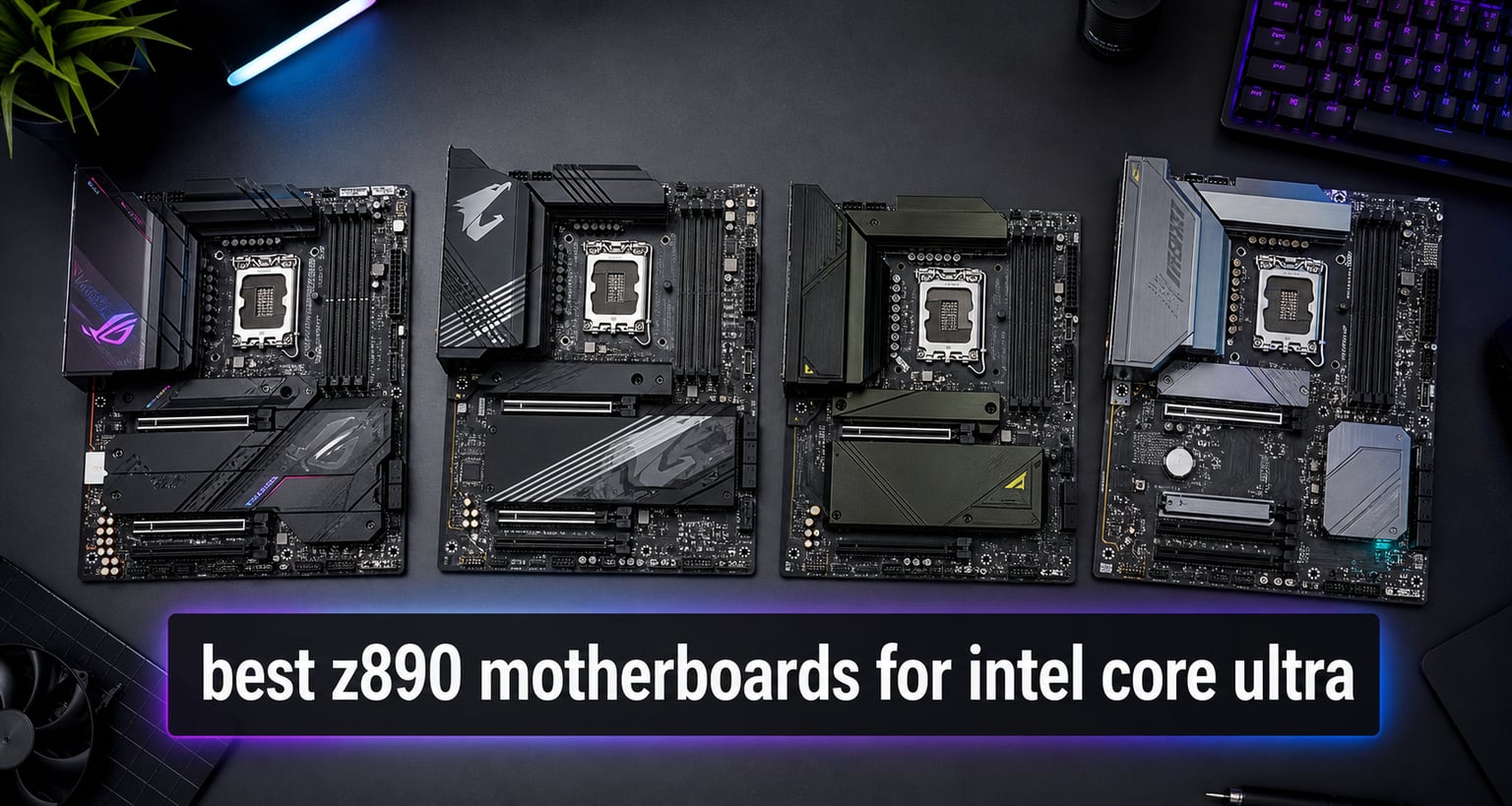 best z890 motherboards for intel core ultra