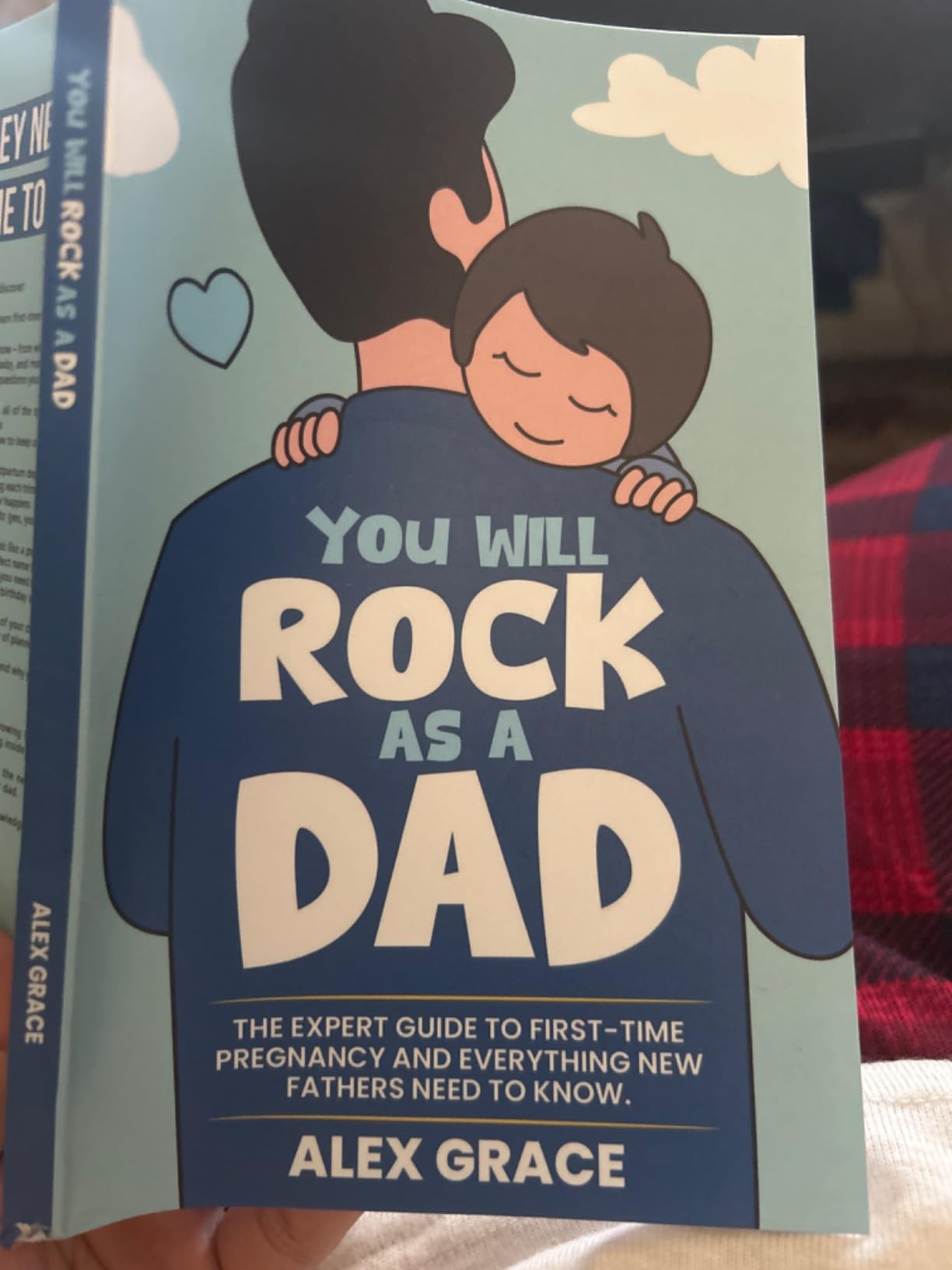 You Will Rock As a Dad!: The Expert Guide to First-Time Pregnancy and Everything New Fathers Need to Know customer photo 1