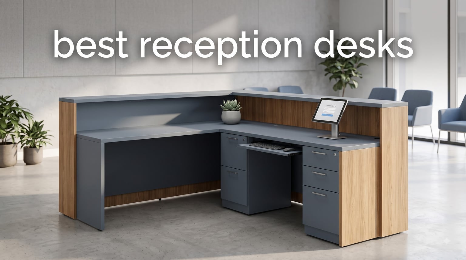 best reception desks