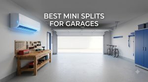 best mini splits for garages