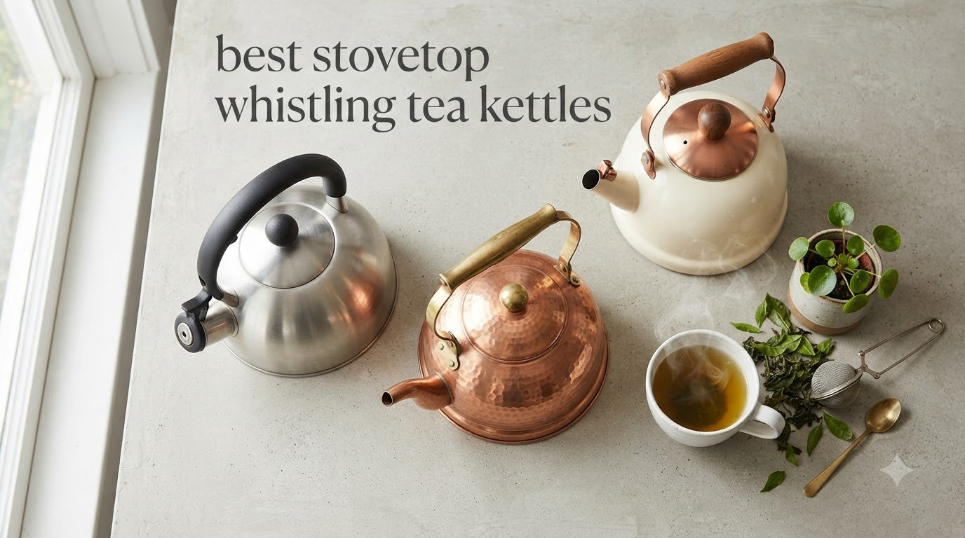 best stovetop whistling tea kettles