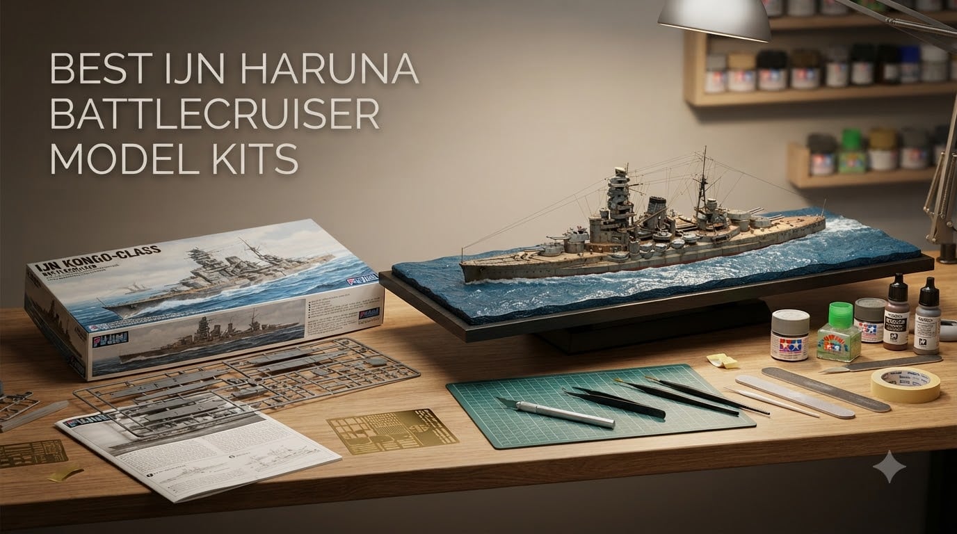 best ijn haruna battlecruiser model kits