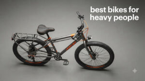 best bikes for heavy people