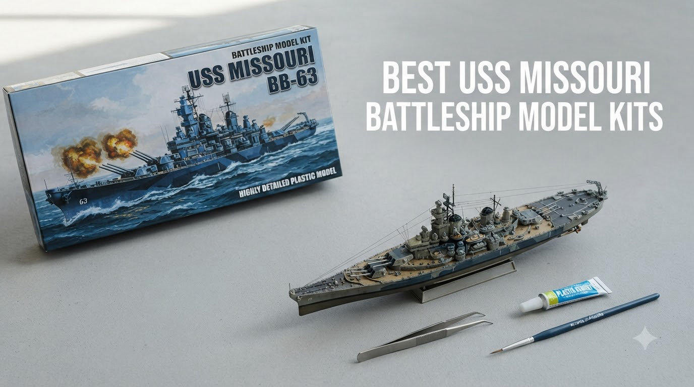 best uss missouri battleship model kits