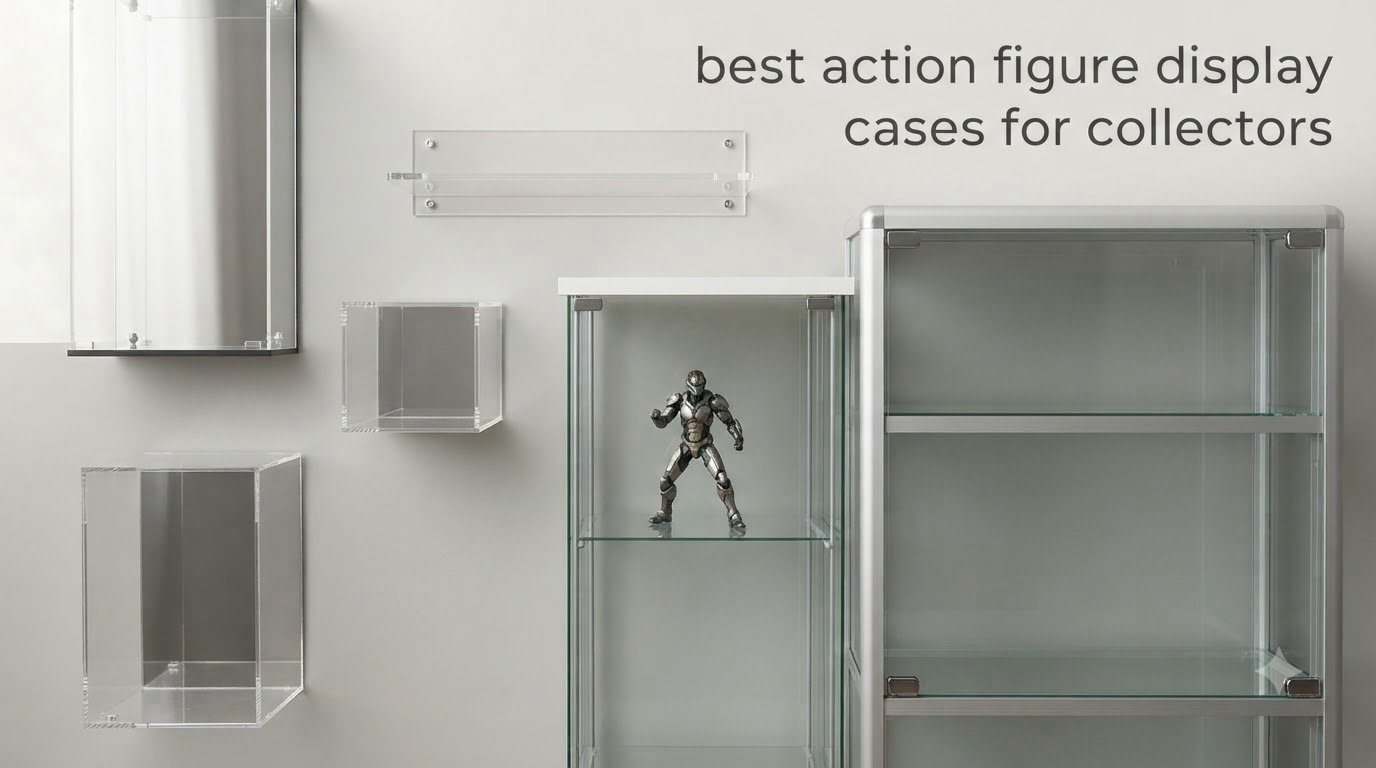 best action figure display cases for collectors