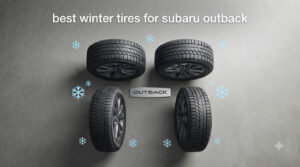 best winter tires for subaru outback