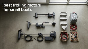 best trolling motors for small boats